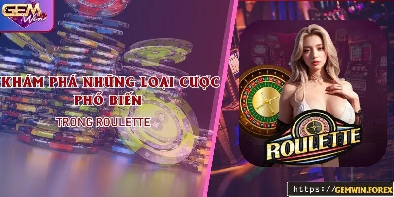 Roulette Tại Gemwin | Khám Phá Những Loại Cược Phổ Biến Nhất