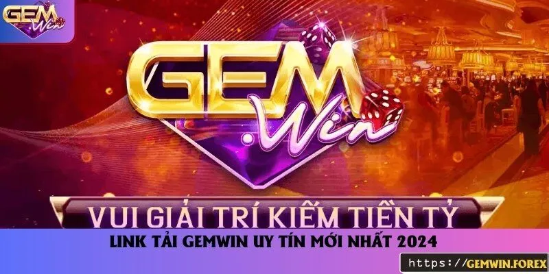 Cập nhật link tải Gemwin APK mới nhất 2024